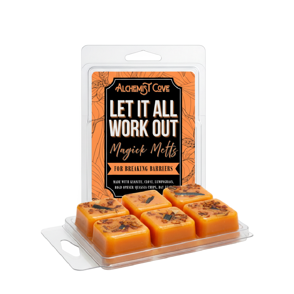 Let It All Work Out Magick Melts